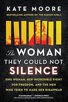 the woman they could not silence by kate moore