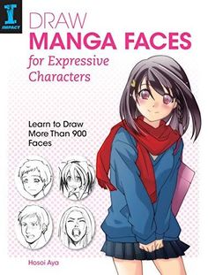 Draw Manga Faces for Expressive Characters: Learn to Draw More Than 900 Faces Expressive Characters, Manga Drawing Books, Learn To Draw Anime, Poses Manga, Face Reading, Draw Manga, Drawing Faces, Drawing Exercises