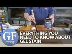 a man is holding a knife over a piece of wood with the words everything you need to know about gel stain