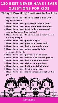 a pink poster with the words 10 best never have i ever questions for kids