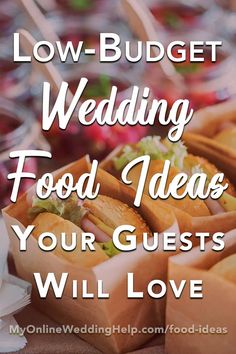 wedding food ideas for guests will love