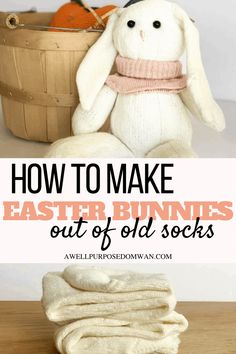 an easter bunny sitting on top of a pile of towels with the title how to make easter bunnies out of old socks