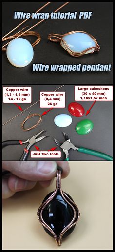 the instructions for how to make wire wrapped pendants with glass cabochons and copper wire