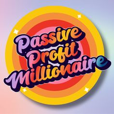 the logo for passive profits millionaire is shown in this graphic style, with colorful swirls and stars