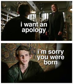 two pictures with one saying i want an apology and the other saying i'm sorry you were born