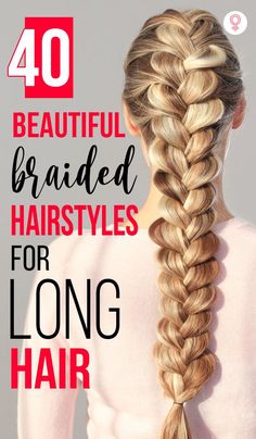 Long Hair Ideas Hairstyles Easy, Long Hair Easy Braids, Fun Easy Braids For Long Hair, Braids For Long Straight Hair, Best Hair Accessories For Long Hair, Long Hairstyles Easy Step By Step, Pretty Braid Hairstyles For Long Hair, Women Hair Styles Long, Complicated Hairstyles For Long Hair