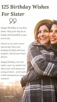 two women hugging each other with the words happy birthday wishes for sister