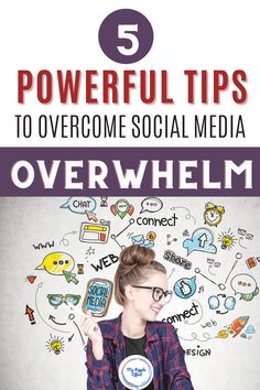 a woman with her hands up in front of the words powerful tips to overcome social media overwhelm