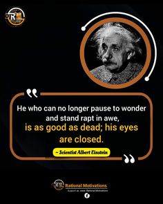 an old man with a quote on it saying he who can no longer pause to wonder and stand rapt in awe, is as good as dead, his eyes are closed