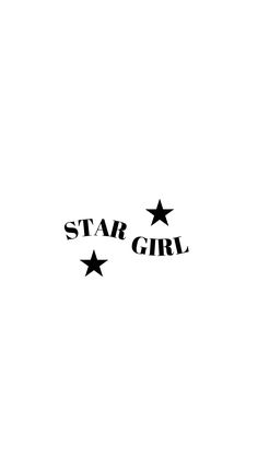 the word star girl written in black ink on a white background with three stars above it