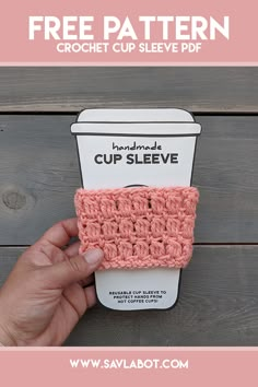 the crochet cup sleeve pattern is shown with text overlay that reads, free pattern