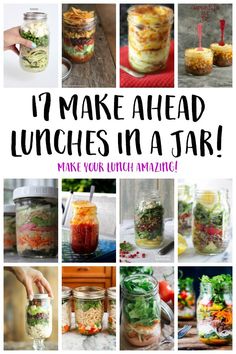 it's make ahead lunches in a jar with text overlay that reads, i'm make ahead lunches in a jar make your lunch