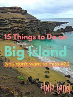 a beach with the words 15 things to do on big island you don't want to miss 2