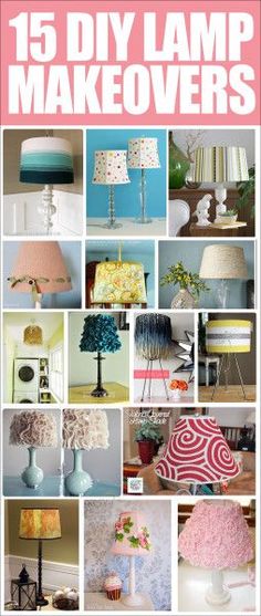 the cover of 15 diy lamp makeovers