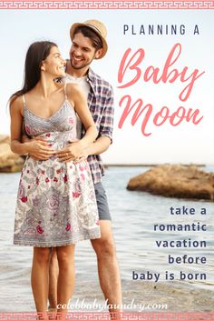 a man and woman standing next to each other on the beach with text reading planning a baby moon take a romantic vacation before baby is born