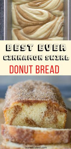 the best ever cinnamon swirl donut bread recipe is so easy to make and delicious