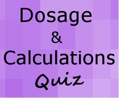 the dosage and calculations quiz is shown in black on a purple checkered background