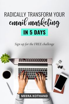 someone typing on their laptop with the text radically transform your email marketing in 5 days