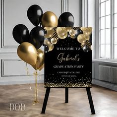 a welcome sign with black and gold balloons in front of it that reads,'welcome to girls graduation party '