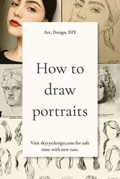 an advertisement for how to draw portraits, with the title above it and images of women's faces