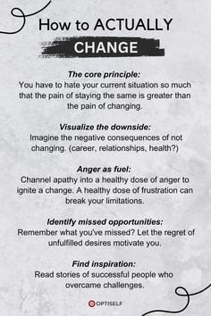 How to Actually Change & Transform Your Life We all know the feeling – stuck in a rut, yearning for something different, yet paralyzed by the fear of change. Change can be daunting, but sometimes the key to unlocking your potential lies in embracing a different kind of discomfort – the pain of staying the same. How To Change Ourselves, How To Change Who You Are, Only You Can Change Your Life, How To Change Yourself Physically, How To Cope With Change, How To Change Your Mentality, How To Change Your Life, Fear Of Change, How To Change Ur Mindset