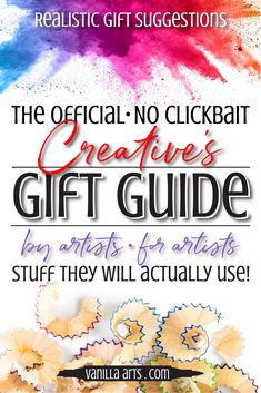 the honest no clickbath creative gift guide for artists to start their art projects