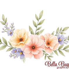 an image of flowers and leaves on a white background with the words bella bug graphics