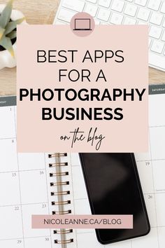 the best apps for a photography business on the blog, including an iphone and keyboard