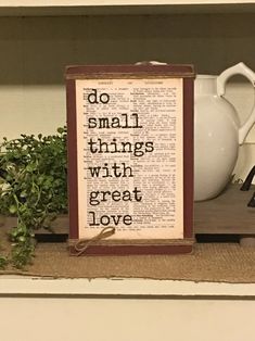 an old book page with the words do small things with great love