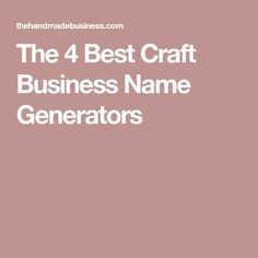 the 4 best craft business name generators