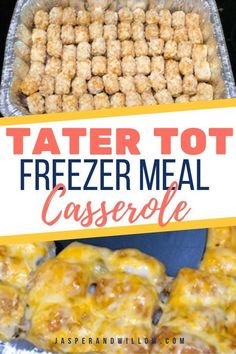 tater tot freezer meal casserole with text overlay