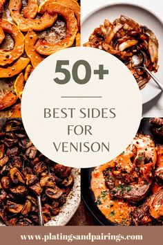 the words 50 best sides for venison on top of an image of grilled vegetables