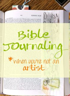 an open bible with the words bible journaling written in green and orange on it