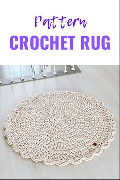 a crochet rug on the floor with text overlay that says pattern crochet rug