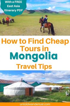 two images with the words how to find cheap tours in mongolia travel tips