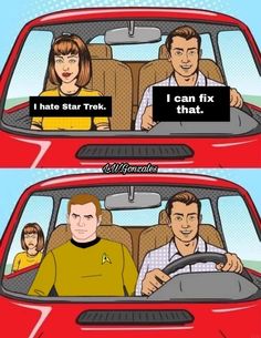 two people sitting in the drivers seat of a red car with text that reads i hate star trek, i can fix that