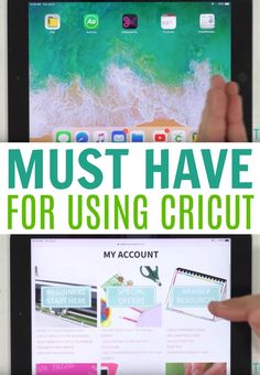 someone holding an ipad with the text must have for using cricut on it