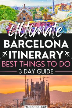 the ultimate barcelona itinerary guide for 3 days in europe with text overlay