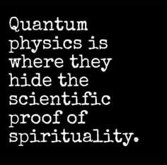 Quantum World, Spirit Science, Energy Healing Spirituality, Awakening Quotes, E Mc2, Quantum Physics