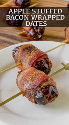 bacon wrapped dates on a white plate with text overlay that reads apple stuffed bacon wrapped dates