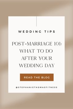 a white square with the words wedding tips post - marriage 101 what to do after your wedding day