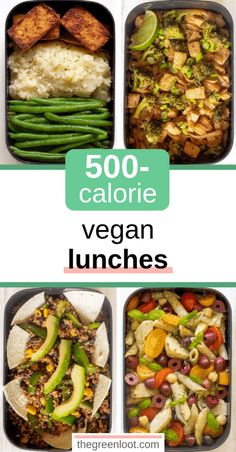 vegan lunches are packed in plastic containers with the words 500 calorie vegan lunches