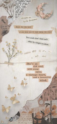 a collage of paper with words and pictures on it that include butterflies, trees, flowers, and other things