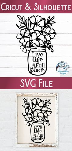 the svg file for cricut and silhouettes is shown with flowers in a mason jar