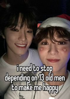 two young men with the caption i need to stop defending on 13 old men to make me happy