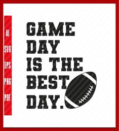 the game day is the best day svg file for cricut and silhouette