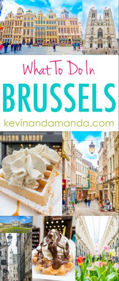 what to do in brussels, france with pictures of the city and its attractions including buildings