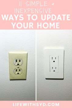 an electrical outlet with the words 11 simple ways to update your home