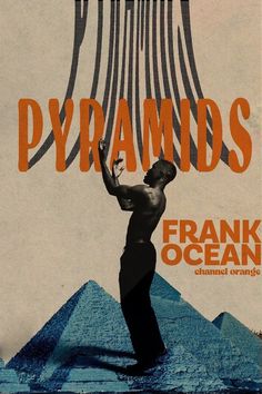 an advertisement for frank ocean's pyramids featuring a man with his hands up in the air