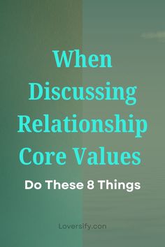 Defining Your Core Values, Starting Over In A Relationship, Values In A Partner, Transparency In Relationships, Values In A Relationship, Relationship Values, Sibling Bonding, Relationship Habits, Respect Each Other